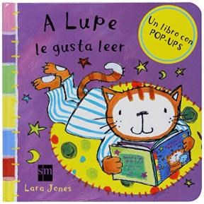 Papel A LUPE LE GUSTA LEER (UN LIBRO CON POP-UPS) (CARTONE)