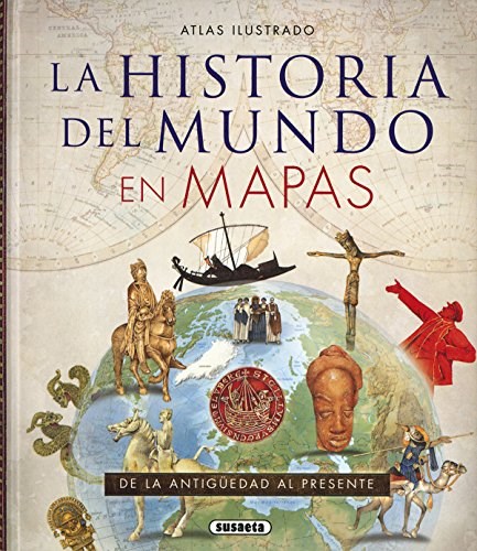  Historia Del Mundo En Mapas  La-Atlas Ilustrado-