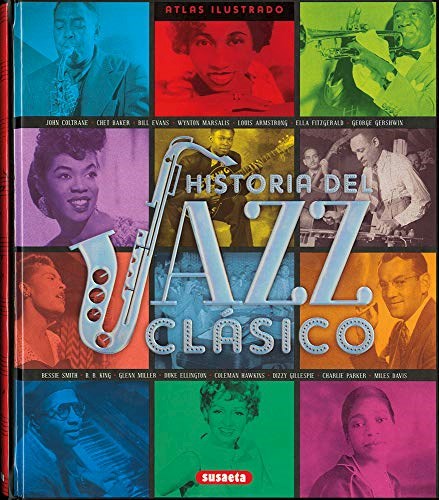 Papel Atlas Ilustrado Historia Del Jazz Clasico