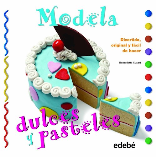 Papel MODELA DULCES Y PASTELES DIVERTIDO, ORIGINAL Y FACIL DE HACER