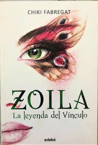 Papel ZOILA LA LEYENDA DEL VÍNCULO (VOLUMEN II DE LA TRILOGÍA