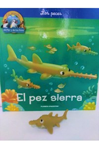 Papel Libro + Juguete - El Pez Sierra: Los Peces