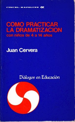 Papel COMO PRACTICAR LA DRAMATIZACION CON NIÑOS DE 4 A 14 AÑO
