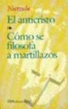 Papel ANTICRISTO - COMO SE FILOSOFA A MARTILLAZOS (BIBLIOTECA  EDAF 81)