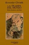 Papel TRAMPA DEL MUNDO MILAN KUNDERA NOVELISTA (COLECCION MARGINALES)