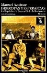 Papel DERROTAS Y ESPERANZAS LA REPUBLICA LA GUERRA CIVIL Y LA RESISTENCIA (COLECCION ANDANZAS)