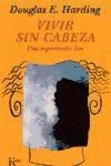 Papel VIVIR SIN CABEZA UNA EXPERIENCIA ZEN