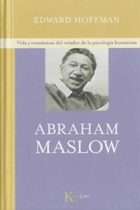 Papel Abraham Maslow - Vida Y Ense/Anzas Del Creador De La Psicologia Humanista