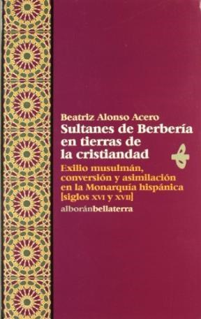 Papel Sultanes de Berbería en tierras de la cristiandad
