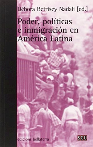 Papel Poder Politicas E Inmigracion En América Latina