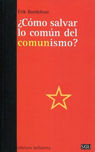 Papel Cómo Salvar Lo Común Del Comunismo?