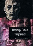 Papel EL ARZOBISPO CARRANZA   TOMO 4  VOL  I