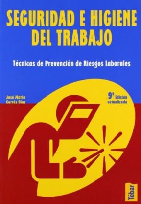 Materialismo Posada Prisión Seguridad e higiene del trabajo por Cortés Díaz, José María - 9788473602556  en Waldhuter Libros