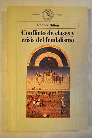 Papel CONFLICTO DE CLASES Y CRISIS DEL FEUDALISMO (COLECCION  HISTORIA MEDIEVAL)