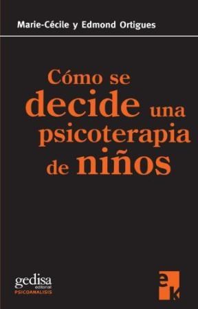 Papel COMO SE DECIDE UNA PSICOTERAPIA DE NIÑOS