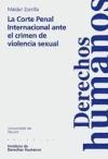 Papel La Corte Penal Internacional ante el crimen de violencia sexual
