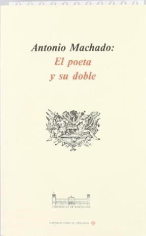 Papel Antonio Machado : el poeta y su doble