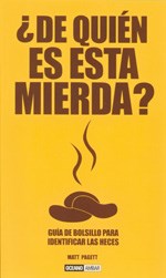 Papel DE QUIEN ES ESTA MIERDA GUIA DE BOLSILLO PARA IDENTIFICAR LAS HESES (COLECCION TIEMPO LIBRE)