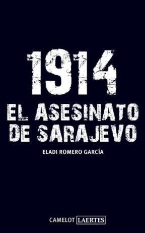 Papel 1914 . El Asesinato De Sarajevo