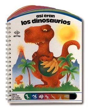 Papel ASI ERAN LOS DINOSAURIOS (PARA VER LAS COSASPOR DENTRO) (ANILLADO CARTONE)
