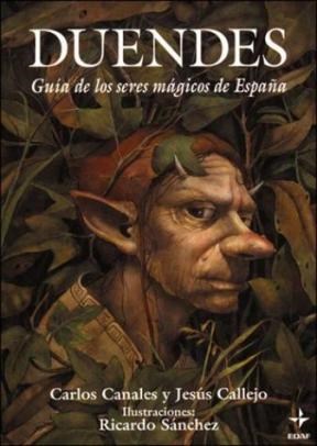 Papel DUENDES GUIA DE LOS SERES MAGICOS DE ESPAÑA (ESPAÑA MAGICA Y HETERODOXA)