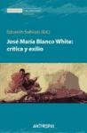 Papel José María Blanco White: crítica y exilio