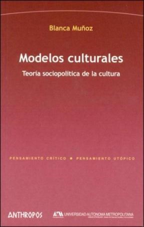 Papel Modelos culturales : teoría sociopolítica de la cultura