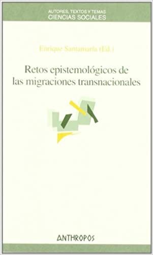 Papel Retos epistemológicos de las migraciones transnacionales