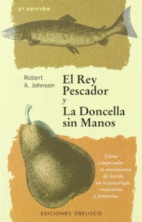 Papel REY PESCADOR Y LA DONCELLA SIN MANOS (LA LAMPARA DE PSIQUE)