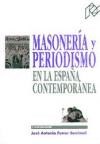 Papel Masonería y periodismo en la España contemporánea