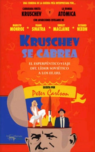 Papel KRUSCHEV SE CABREA EL ESPERPENTICO VIAJE DEL LIDER SOVIETICO A LOS EEUU (PAPELES DEL TIEMPO 36)
