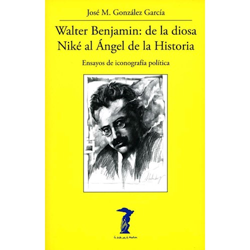 Papel WALTER BENJAMIN. DE LA DIOSA NIKE AL ANGEL DE LA HISTORIA