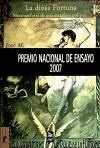 Papel DIOSA FORTUNA METAMORFOSIS DE UNA METAFORA POLITICA (COLECCION MINIMO TRANSITO)