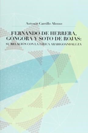 Papel Fernando de Herrera, Góngora y Soto de Rojas: Su relación con la Lírica Arabigoandaluza