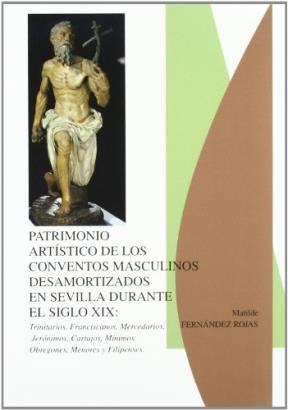 Papel Patrimonio artístico de los conventos masculinos desamortizados en Sevilla. S. XIX.