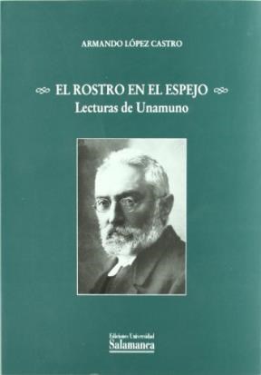 Papel EL ROSTRO EN EL ESPEJO LECTURAS DE UNAMUNO