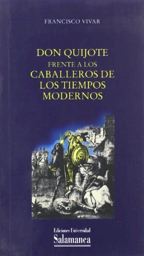 Papel Don Quijote Frente A Los Caballeros De Los Tiempos Modernos