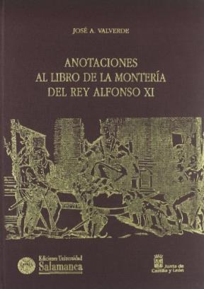Papel Anotaciones Al Libro De La Montería Del Rey Alfonso Xi
