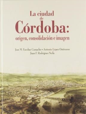 Papel LA CIUDAD DE CORDOBA : ORIGEN  CONSOLIDACION