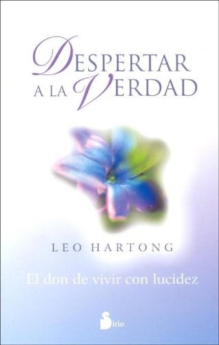 Papel DESPERTAR A LA VERDAD EL DON DE VIVIR CON LUCIDEZ
