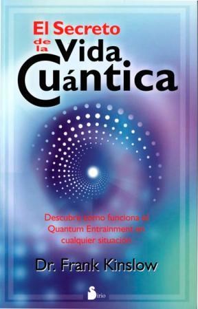Papel SECRETO DE LA VIDA CUANTICA DESCUBRE COMO FUNCIONA EL QUANTUM ENTRAINMENT EN CUALQUIER SITUACION