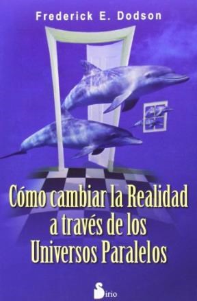 Papel COMO CAMBIAR LA REALIDAD A TRAVES DE LOS UNIVERSOS PARALELOS