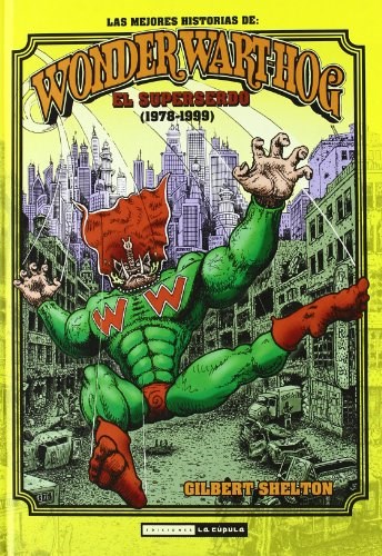 Papel Wonder Wart-Hog. El Superserdo (1978-1999)