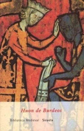 Papel HUON DE BURDEOS (BIBLIOTECA MEDIEVAL 18) (CARTONE)