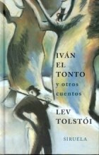 Papel IVAN EL TONTO Y OTROS CUENTOS (TRES EDADES 114) (CARTONE)