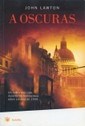 Papel A OSCURAS UN MISTERIOSO CASO DURANTE LOS BOMBARDEOS SOBRE LONDRES EN 1944 (BOLSILLO)