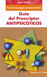 Papel Psicofarmacología Esencial De Stahl. Guía Del Prescriptor. Antipsicóticos Ed.6º