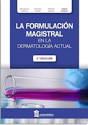 Papel La Formulación Magistral En La Dermatología Actual Ed.3