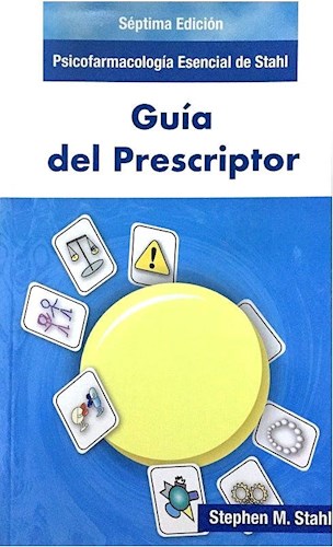 Papel Guía del Prescriptor Ed.7 Psicofarmacología Esencial de Stahl