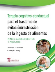 Papel Terapia Cognitivo-Conductual Para El Trastorno De Evitación/Restricción De La Ingesta De Alimentos